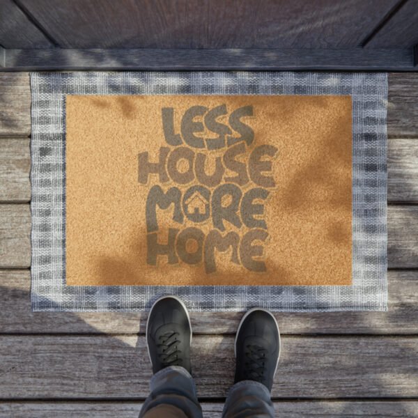 Custom "Less House More Home" Doormat | Grade A Coir Coconut Fiber | 24" x 16" | Outdoor Use - Image 4