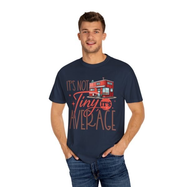 It's not Tiny - It's Average Tee - T-Shirt for Shipping Container Lovers - Image 144