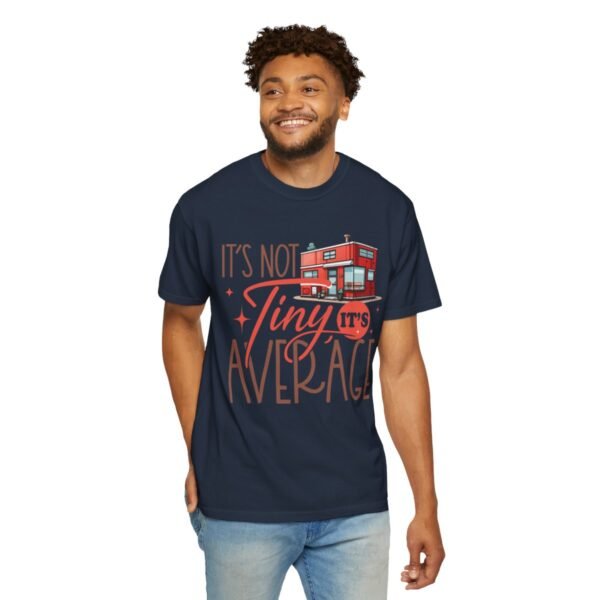 It's not Tiny - It's Average Tee - T-Shirt for Shipping Container Lovers - Image 153